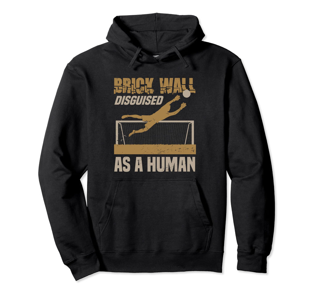 Goaltender Soccer Goalie Goalkeeper Hoodie - Aesthetic Graphic for Adults - T-Shirt, Sweatshirt, Hoodie