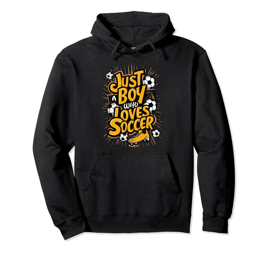 Just Who Loves Soccer Hoodie - Fun Novelty Design Unisex - T-Shirt, Sweatshirt, Hoodie