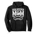 Funny Ice Hockey Goalkeeper Mom Hoodie - Custom Art Print for Adults - T-Shirt, Sweatshirt, Hoodie