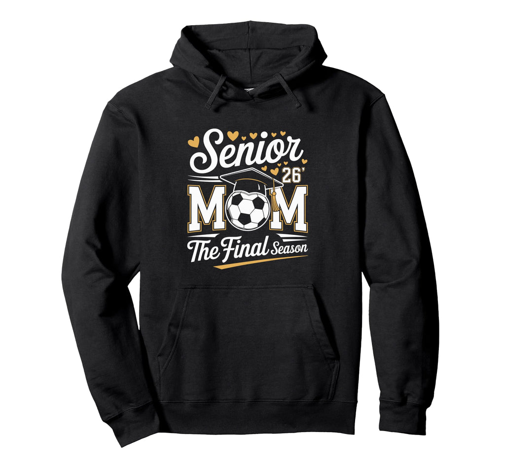 Senior Soccer Mom Class 2026 Hoodie - Custom Art Print Unisex - T-Shirt, Sweatshirt, Hoodie
