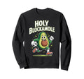 Holy Blockamole Avocado Goalkeeper Sweatshirt - Fun Novelty Design Unisex - T-Shirt, Sweatshirt, Hoodie