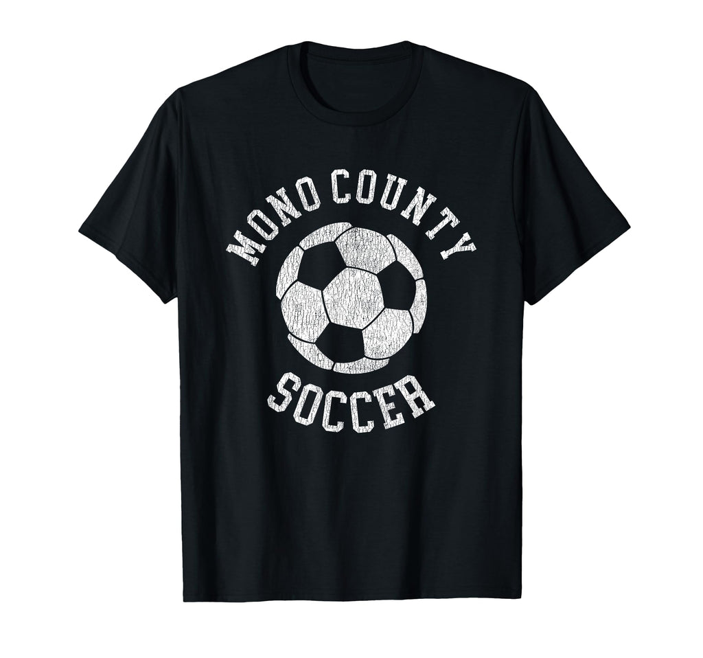 Mono County Soccer Distressed 90S T-Shirt - Custom Art Print for Adults - T-Shirt, Sweatshirt, Hoodie
