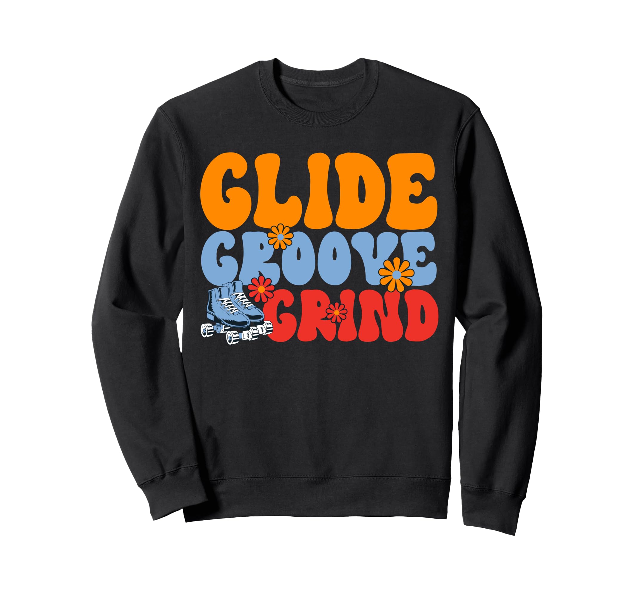Roller Skating Glide Groove Grind Sweatshirt - Custom Art Print for Adults - T-Shirt, Sweatshirt, Hoodie