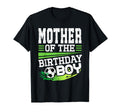 Soccer Birthday Mother Birthday Mother T-Shirt - Streetwear Style Unisex - T-Shirt, Sweatshirt, Hoodie