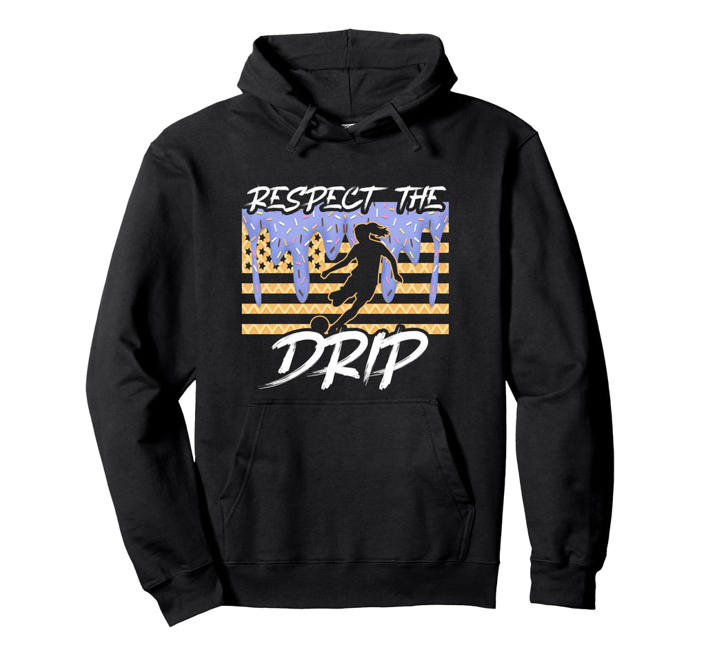 Soccer Drip Dripping Ice Cream Respect Hoodie - Streetwear Style Unisex - T-Shirt, Sweatshirt, Hoodie