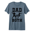 Mens Dad Both Funny Football Soccer T-Shirt - Unique Graphic for Adults - T-Shirt, Sweatshirt, Hoodie
