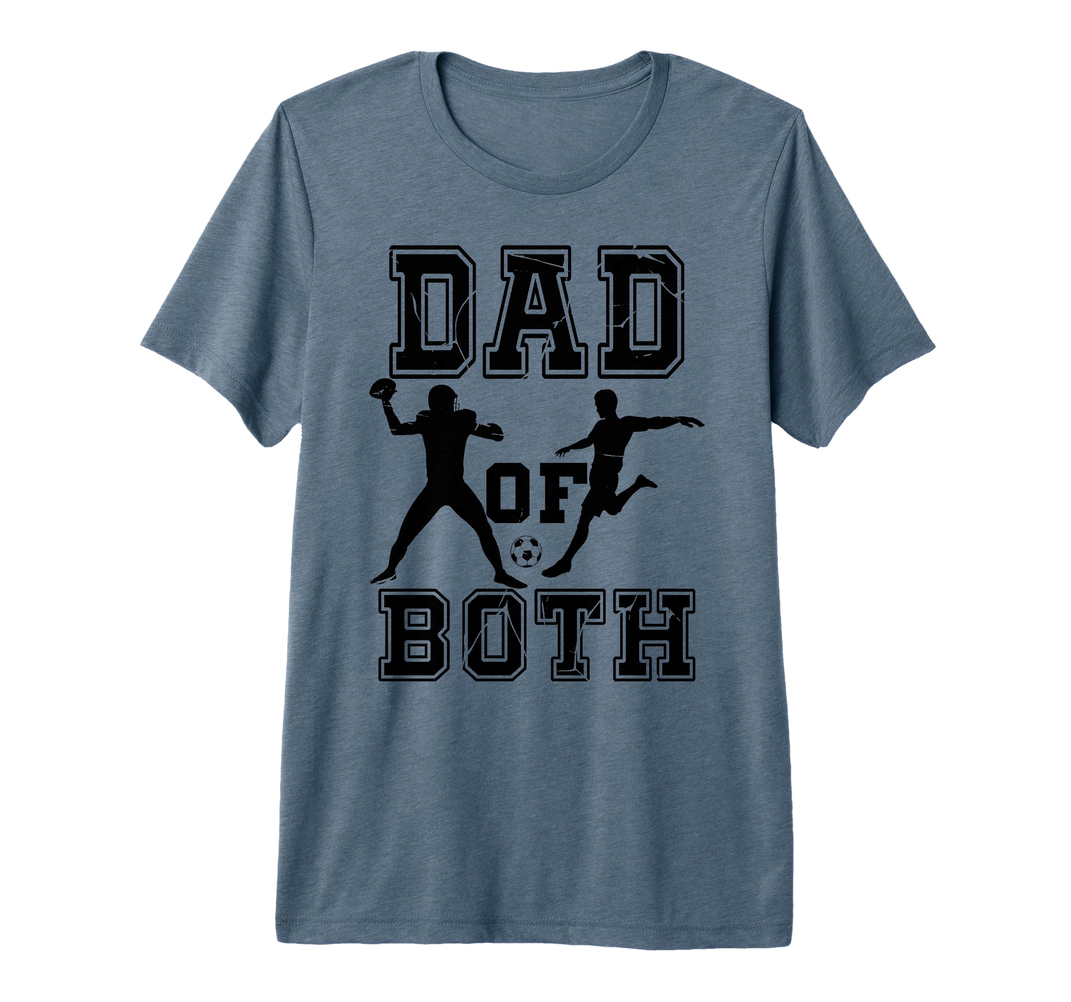 Mens Dad Both Funny Football Soccer T-Shirt - Unique Graphic for Adults - T-Shirt, Sweatshirt, Hoodie