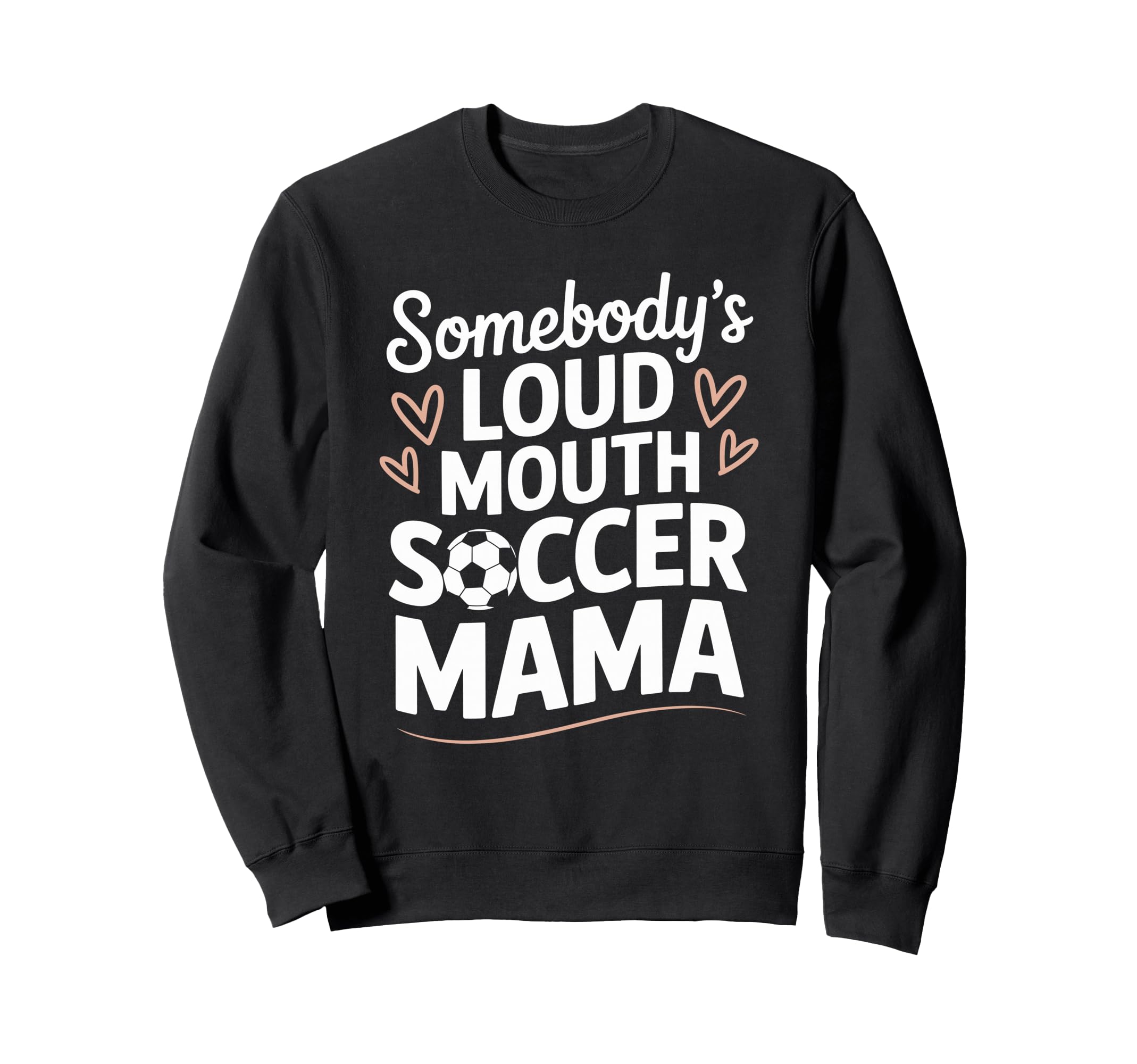 Soccer Game Player Somebodys Sweatshirt - Casual Everyday Wear for Adults - T-Shirt, Sweatshirt, Hoodie