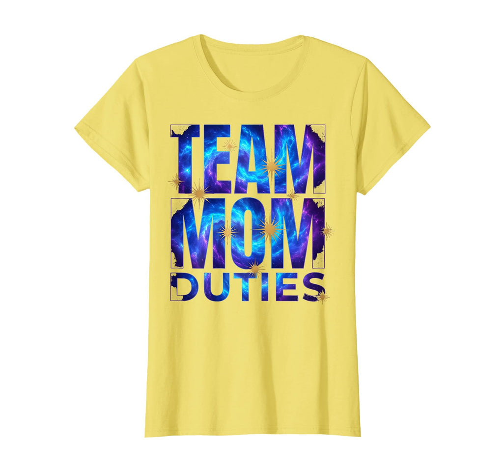 Soccer Mom Team Mom Duties T-Shirt - Unique Graphic Men Women - T-Shirt, Sweatshirt, Hoodie
