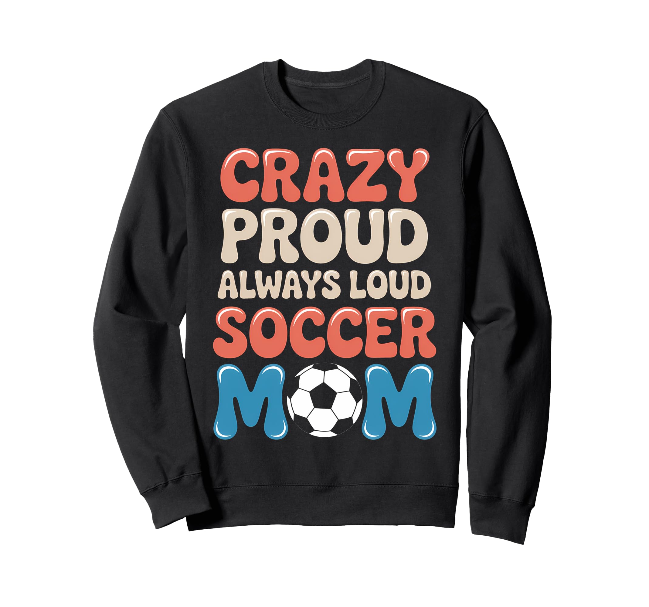 Funny Soccer Mom Soccer Player Hoodie - Trendy Graphic Men Women - T-Shirt, Sweatshirt, Hoodie
