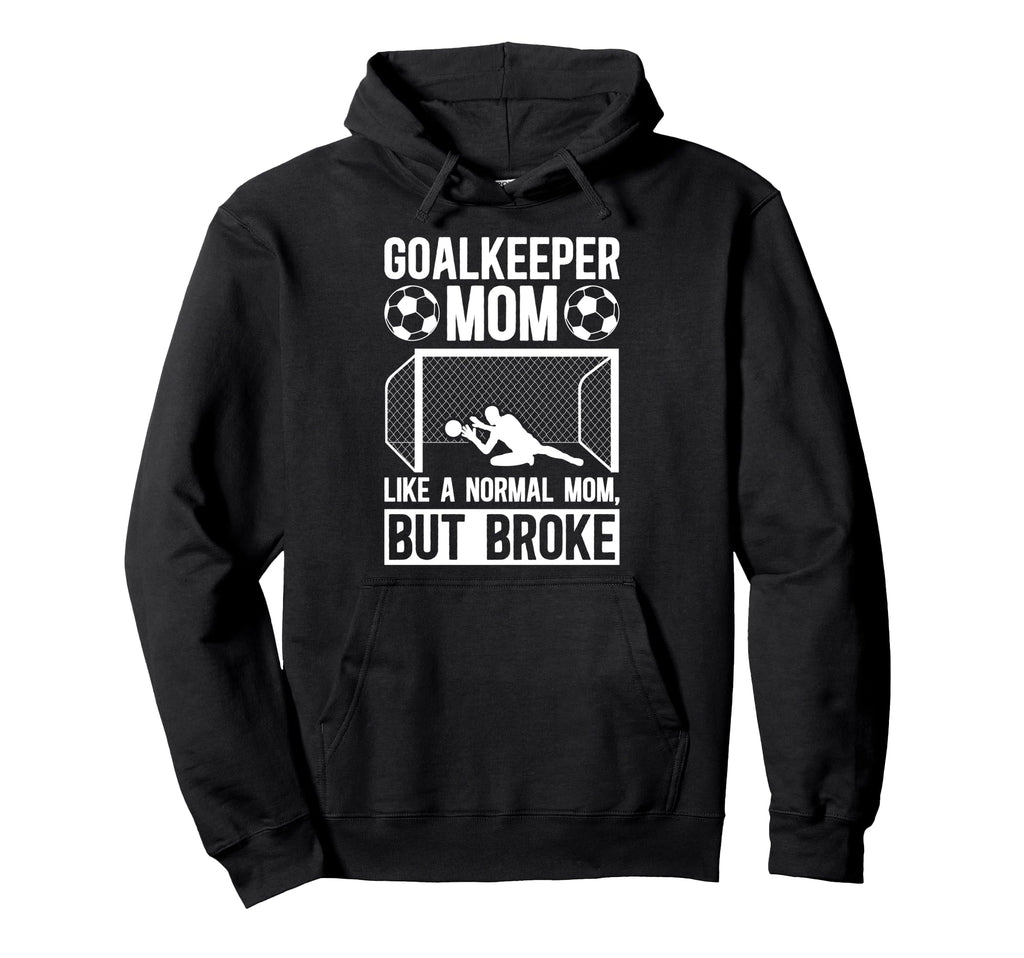 Soccer Goalkeeper Mom Definition Mom Hoodie - Custom Art Print Men Women - T-Shirt, Sweatshirt, Hoodie
