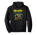 Hip Hop Ya Dont Stop 80S Boombox Hip Hop Hoodie - Fun Novelty Design Unisex - T-Shirt, Sweatshirt, Hoodie