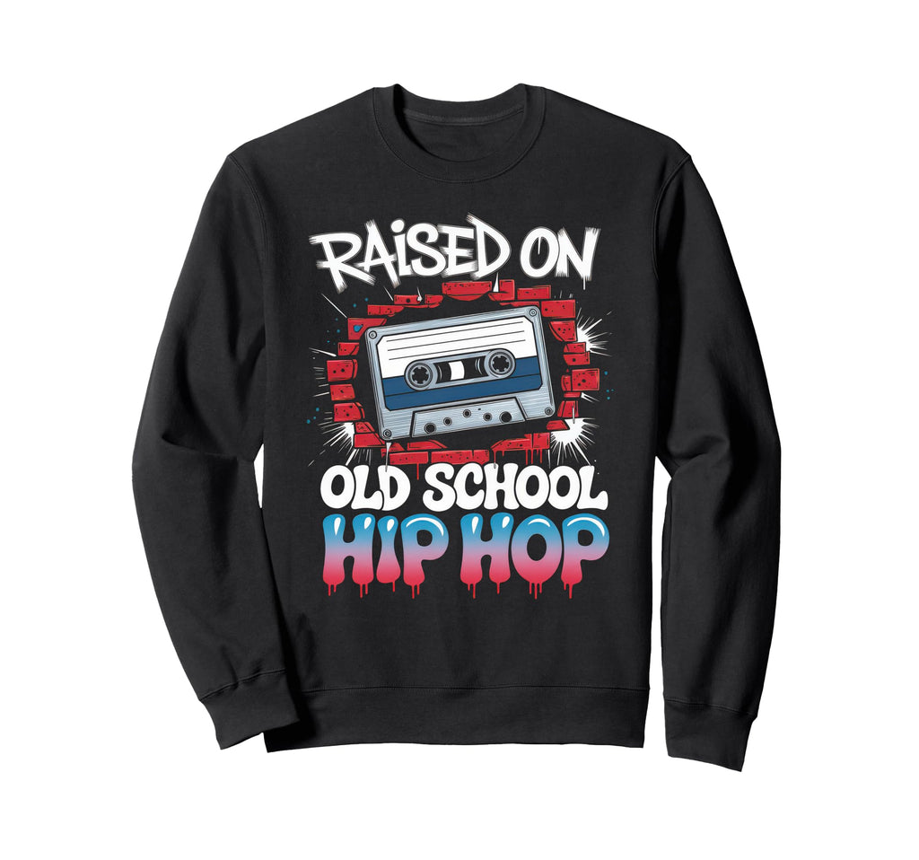 Raised Old School Hip Hop Cassette Sweatshirt - Graphic Print Unisex - T-Shirt, Sweatshirt, Hoodie