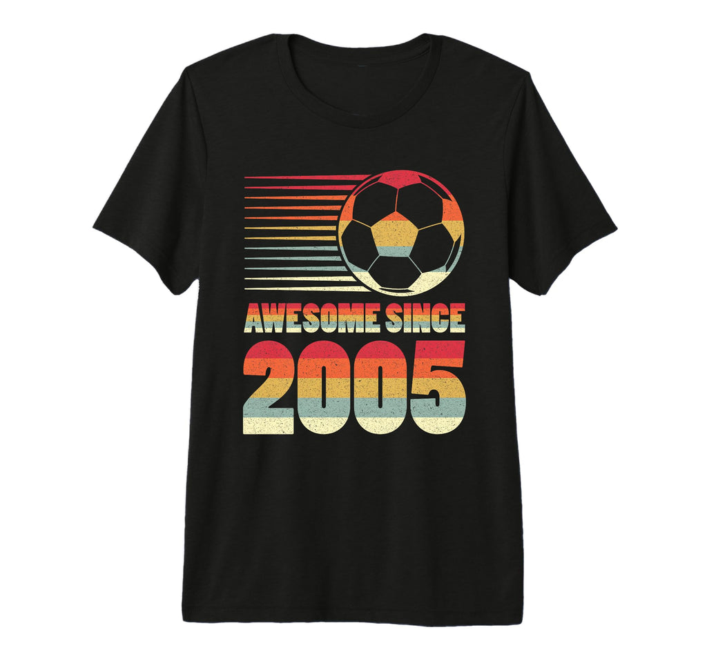 Awesome Since 2005 Soccer 21St T-Shirt - Aesthetic Graphic Men Women - T-Shirt, Sweatshirt, Hoodie
