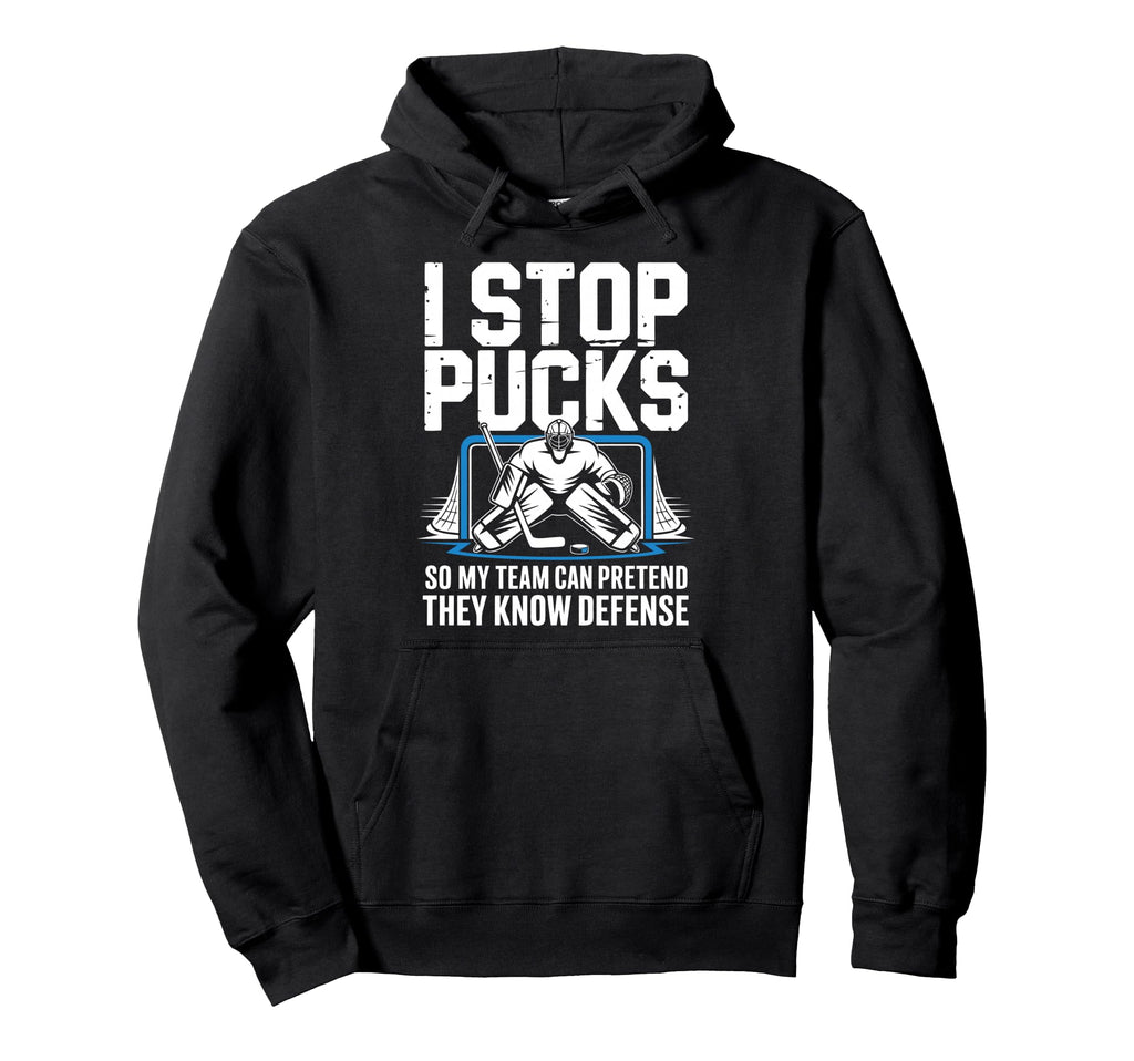 Funny Ice Hockey Goalkeeper Defense Hoodie - Fun Novelty Design Men Women - T-Shirt, Sweatshirt, Hoodie