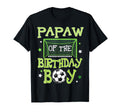 Papaw Birthday Soccer Family Matching T-Shirt - Streetwear Style for Adults - T-Shirt, Sweatshirt, Hoodie