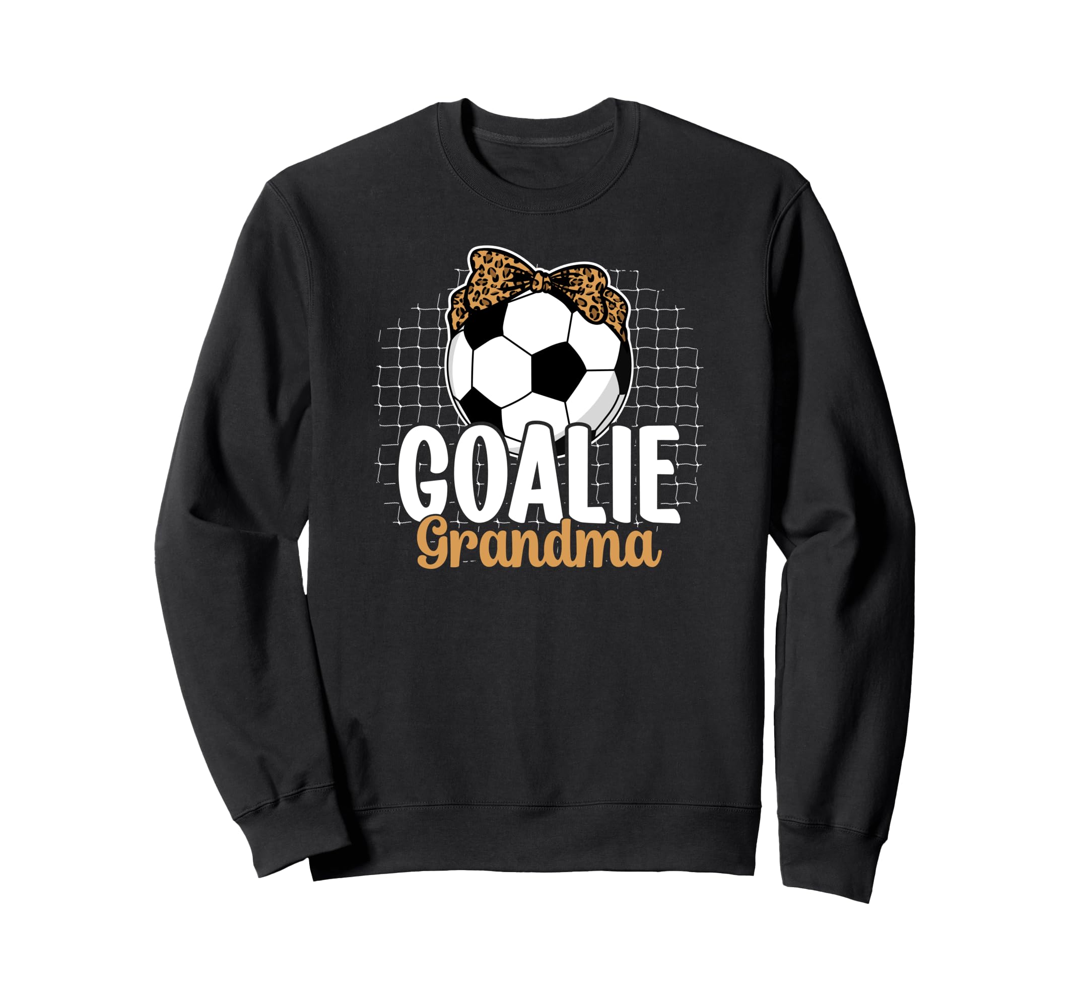 Soccer Goalie Grandma Soccer Keeper Sweatshirt - Unique Graphic Unisex - T-Shirt, Sweatshirt, Hoodie