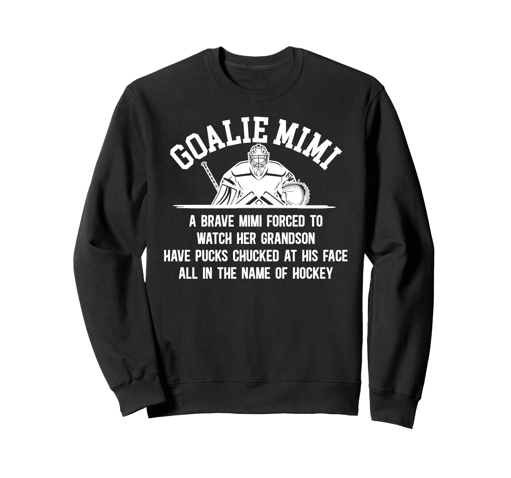 Hockey Goalie Mimi Hockey Keeper Mimi Sweatshirt - Minimalist Print Unisex - T-Shirt, Sweatshirt, Hoodie