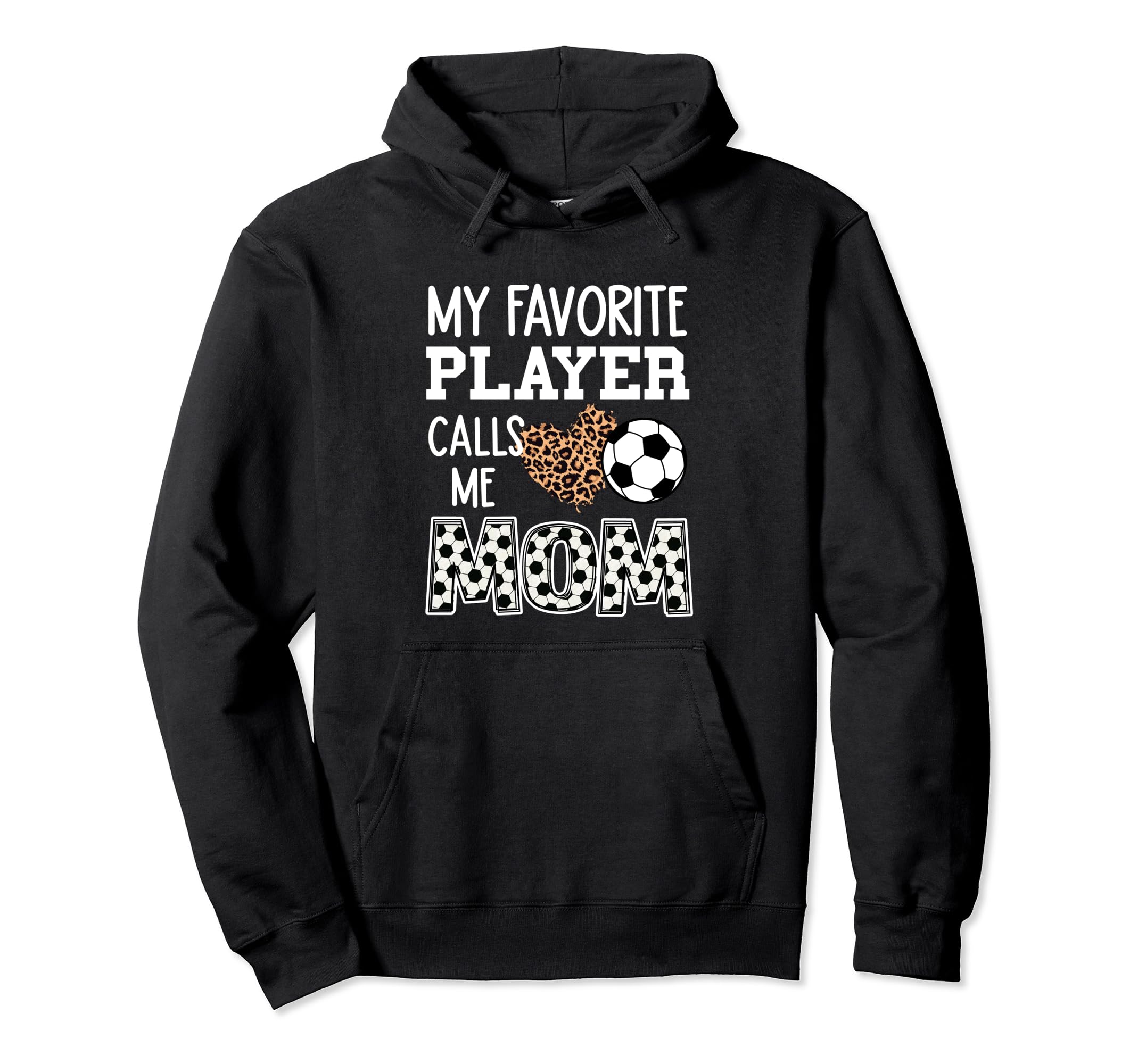 Soccer Mom My Favorite Player Calls Hoodie - Custom Art Print for Adults - T-Shirt, Sweatshirt, Hoodie