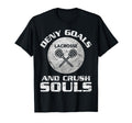 Lacrosse Deny Goals Goalkeeper Goaltender T-Shirt - Unique Graphic Unisex - T-Shirt, Sweatshirt, Hoodie