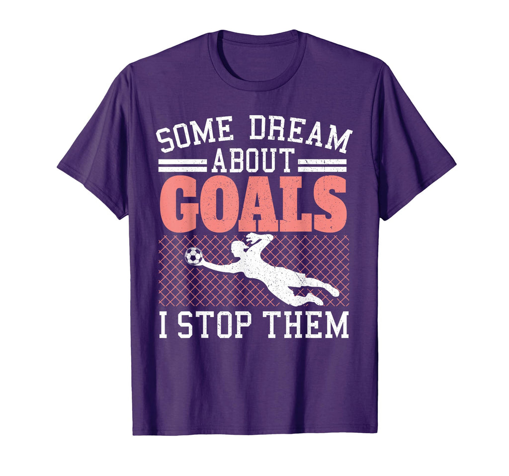 Goalie Soccer Shirts Sayings T-Shirt - Aesthetic Graphic for Adults - T-Shirt, Sweatshirt, Hoodie