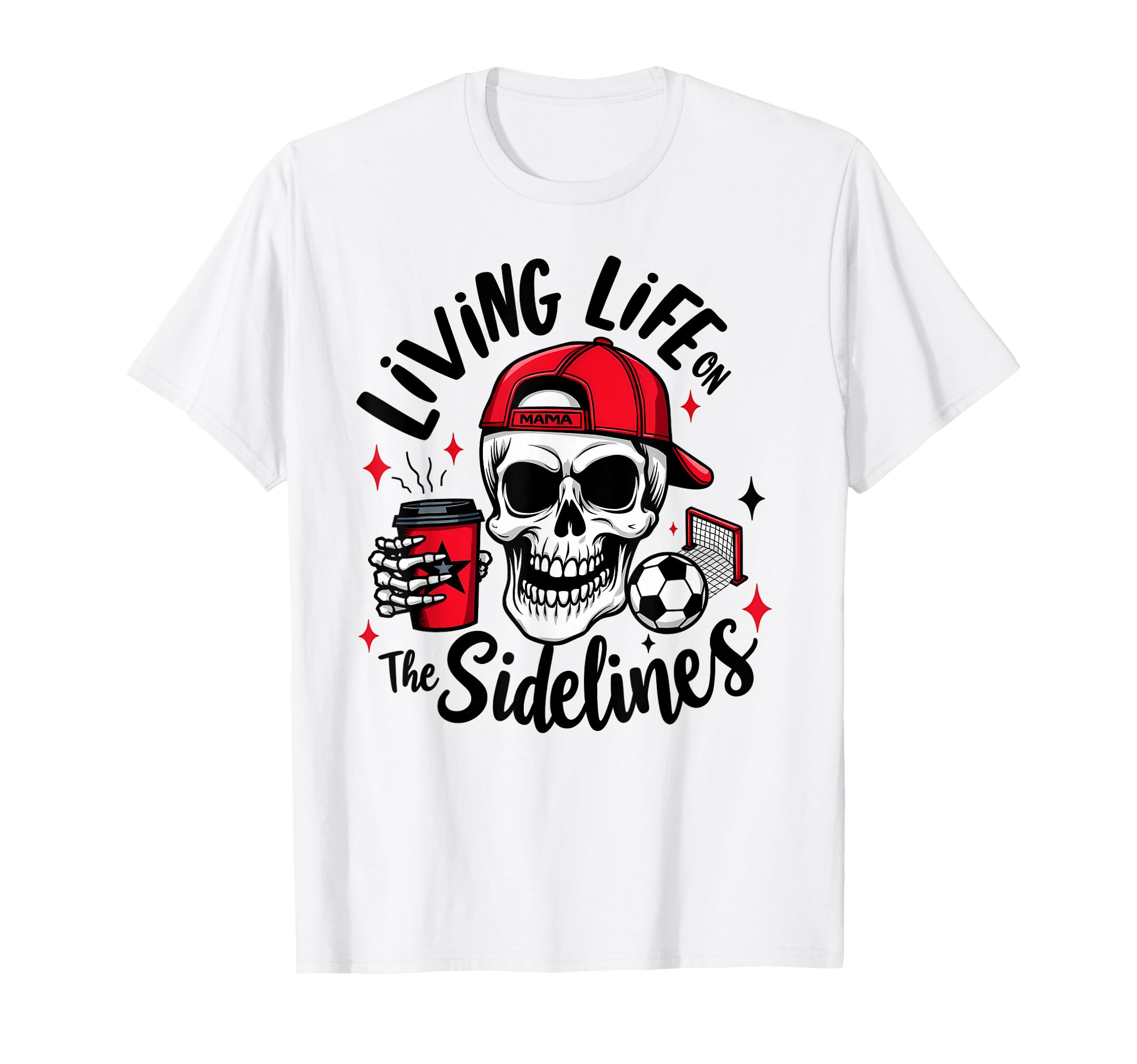 Soccer Mama Skeleton Coffee Living Life T-Shirt - Custom Art Print Unisex - T-Shirt, Sweatshirt, Hoodie