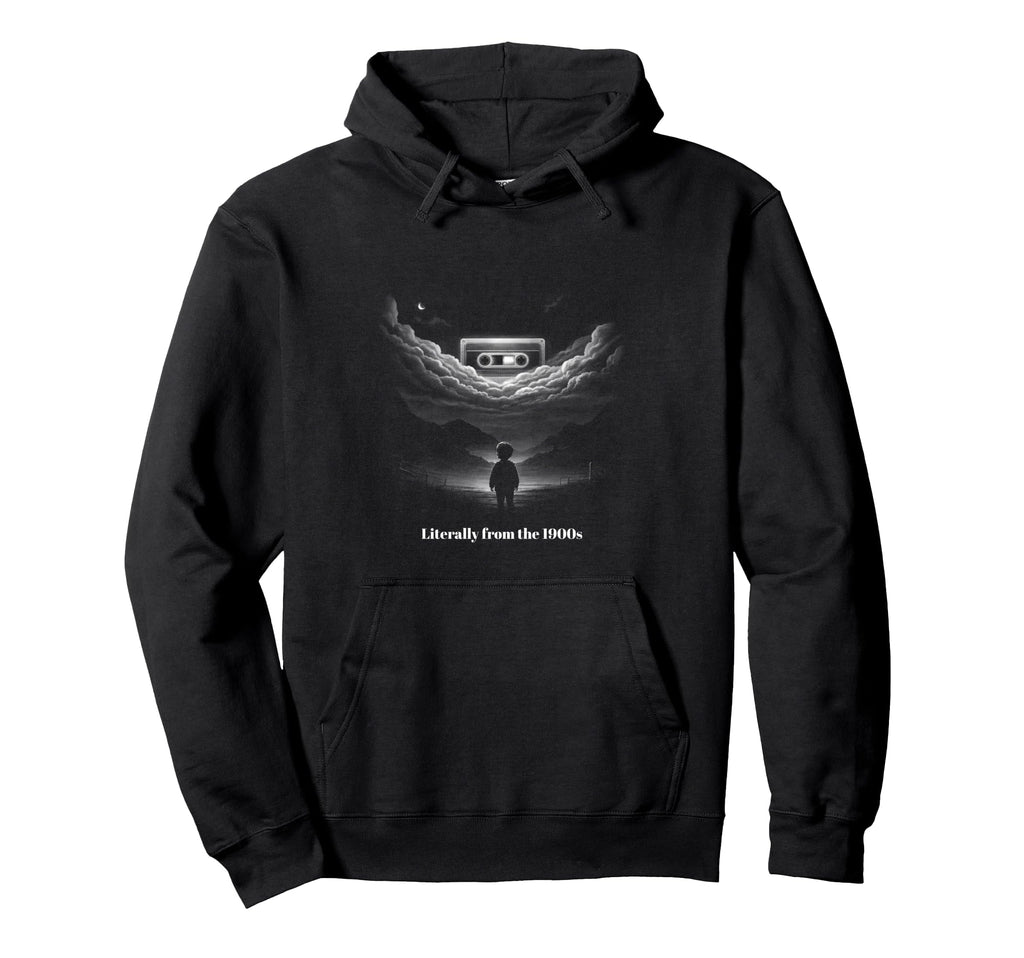 Literally From 1900S Cassette Nostalgia Hoodie - Streetwear Style Men Women - T-Shirt, Sweatshirt, Hoodie