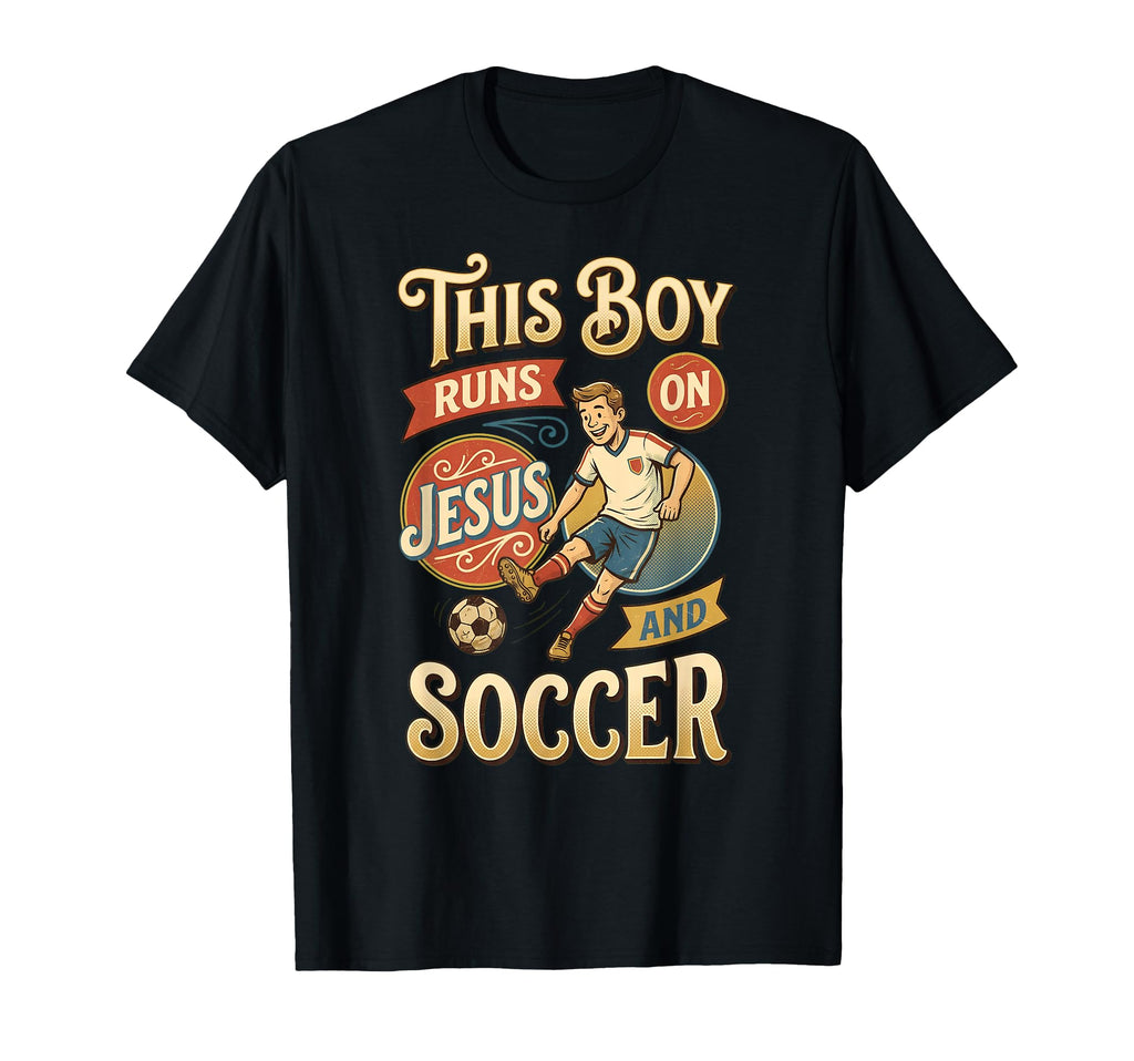 This Runs Jesus And Soccer Christian T-Shirt - Novelty Apparel Unisex - T-Shirt, Sweatshirt, Hoodie
