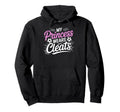 My Princess Wear Cleats Soccer Player Hoodie - Novelty Apparel Men Women - T-Shirt, Sweatshirt, Hoodie