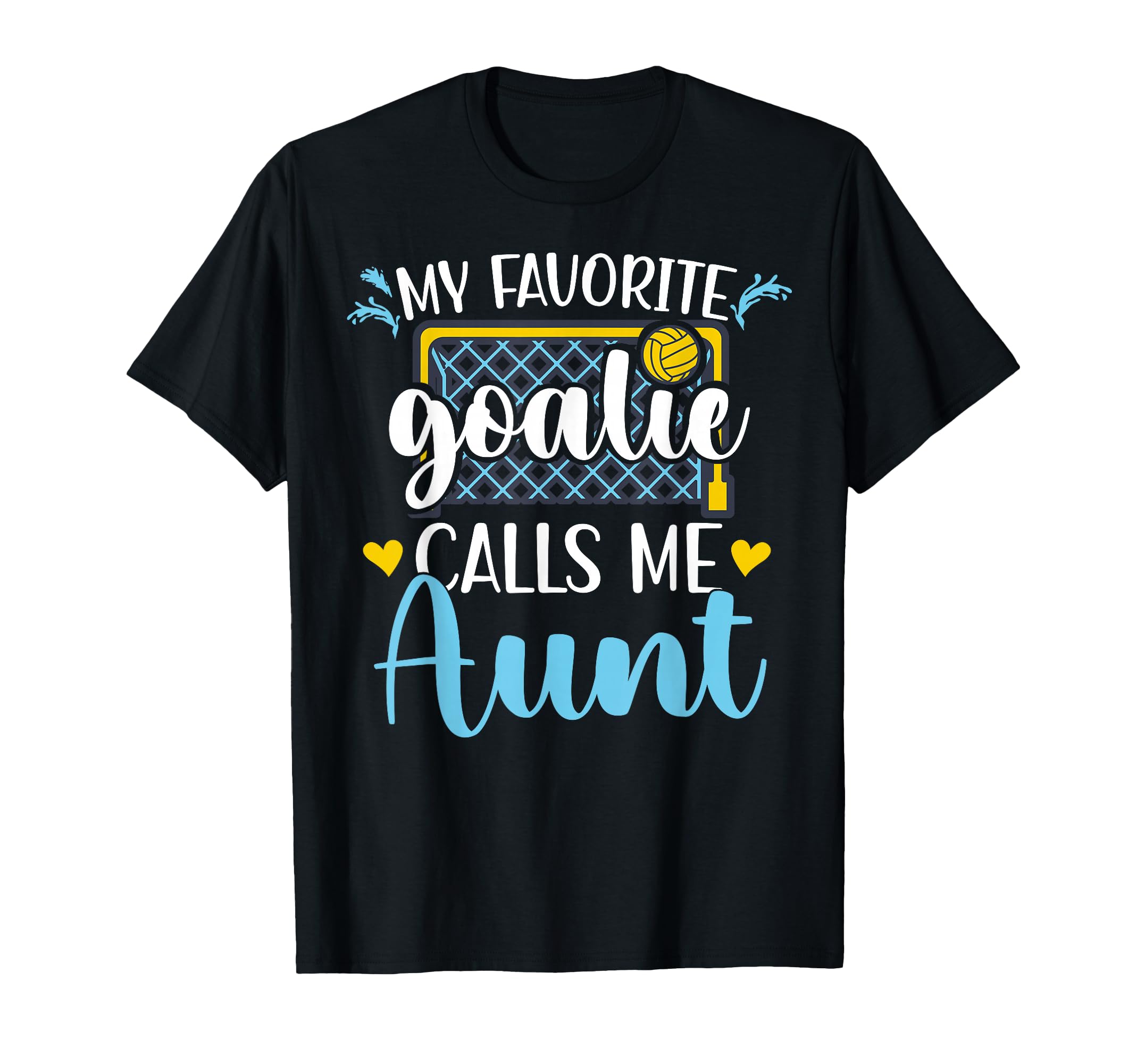 Proud Water Polo Goalie Aunt Water Polo T-Shirt - Unique Graphic Men Women - T-Shirt, Sweatshirt, Hoodie