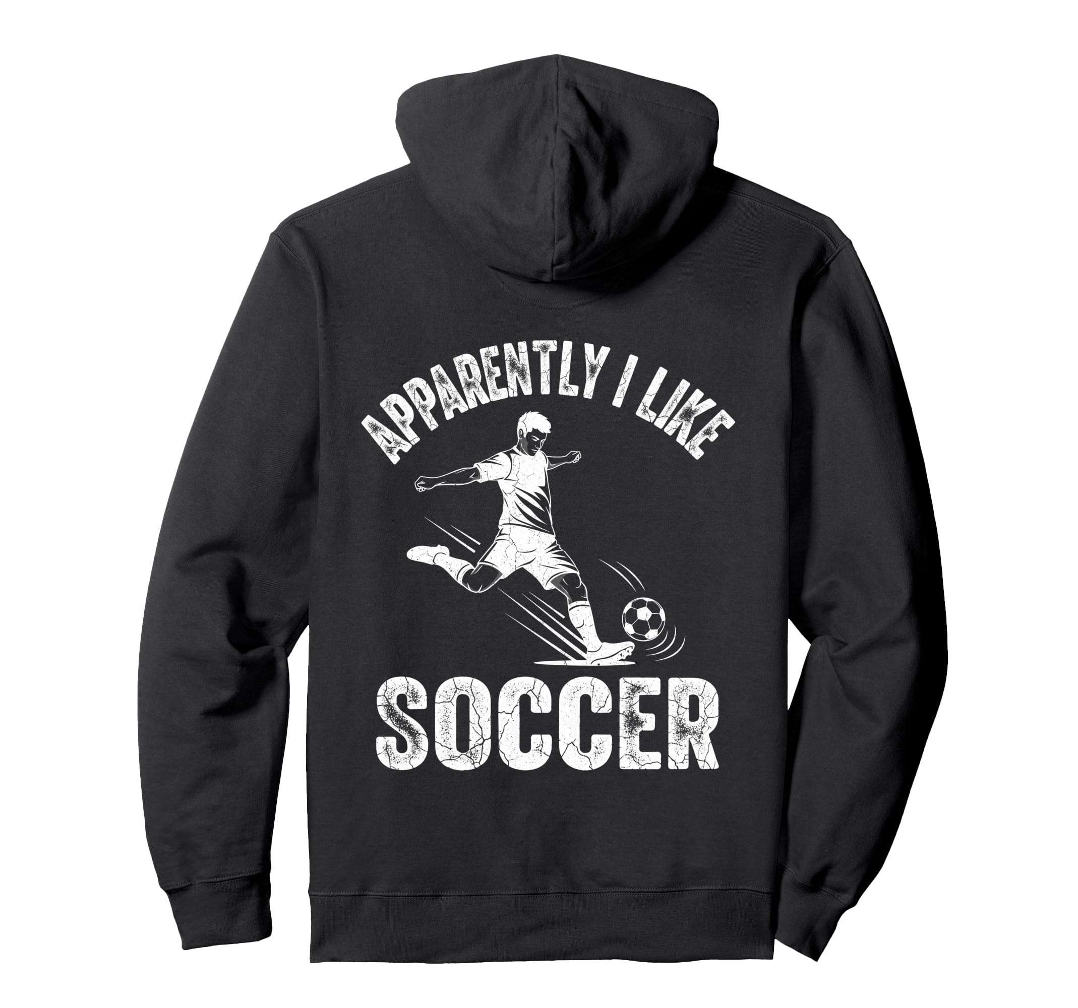 Apparently I Like Soccer Season Funny Hoodie - Novelty Apparel Men Women - T-Shirt, Sweatshirt, Hoodie
