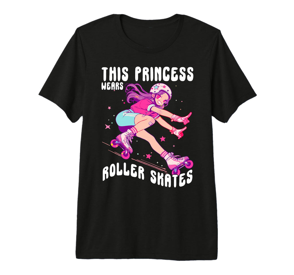 This Princess Wears Roller Skates T-Shirt - Graphic Print for Adults - T-Shirt, Sweatshirt, Hoodie