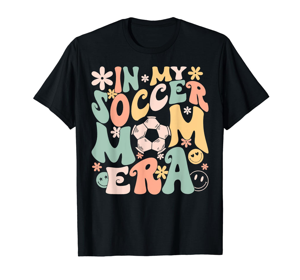 Groovy Soccer Mama My Soccer Mom Era T-Shirt - Graphic Print for Adults - T-Shirt, Sweatshirt, Hoodie