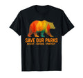 Save Our Parks Resist National Park T-Shirt - Aesthetic Graphic Unisex - T-Shirt, Sweatshirt, Hoodie