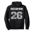 Soccer Mom Class 2026 Soccer Mom 26 Hoodie - Unique Graphic for Adults - T-Shirt, Sweatshirt, Hoodie
