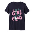 Be Goals Soccer Player Soccer Tri T-Shirt - Streetwear Style Men Women - T-Shirt, Sweatshirt, Hoodie