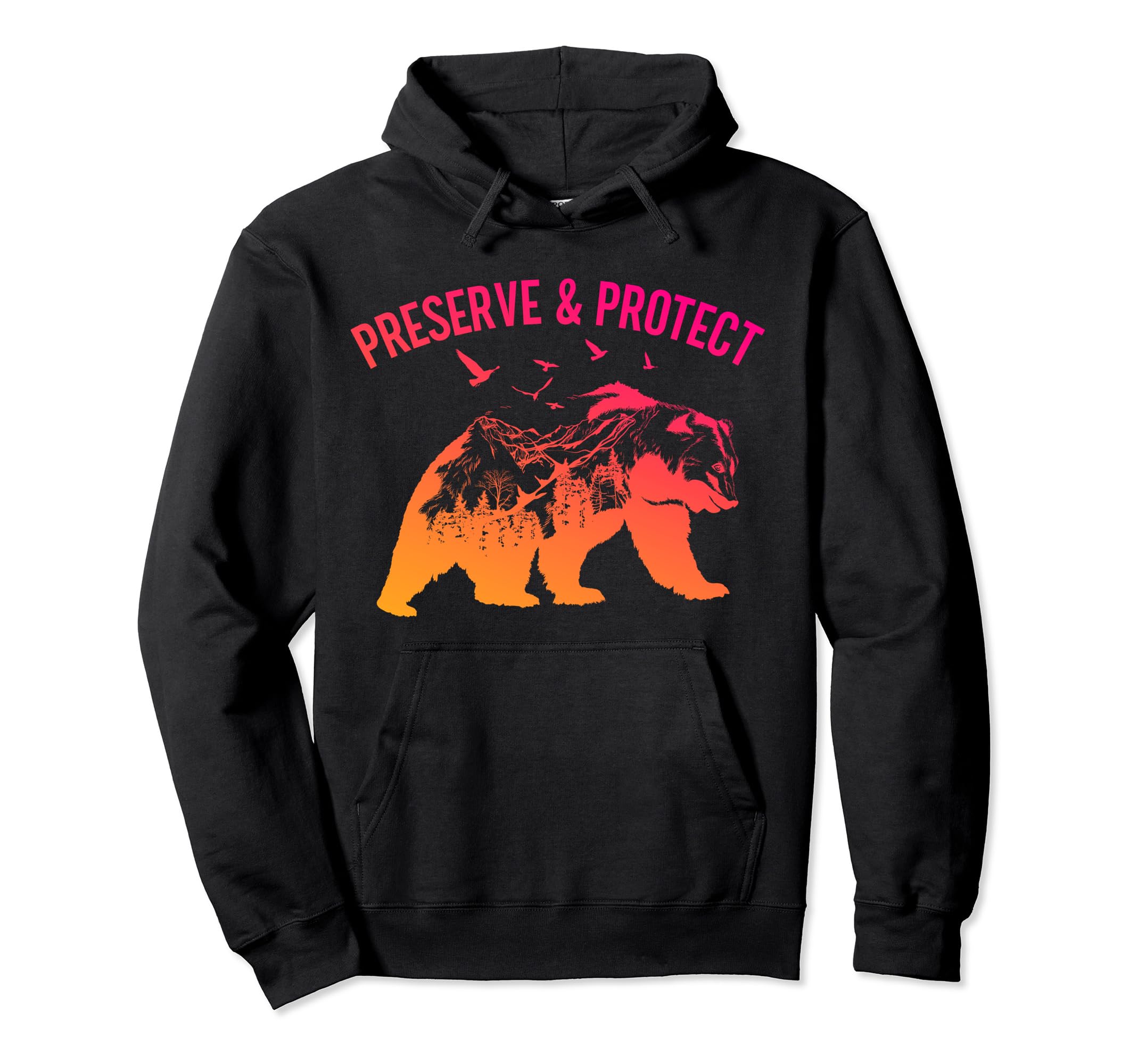 Preserve Protect National Park Nature Hoodie - Novelty Apparel Men Women - T-Shirt, Sweatshirt, Hoodie