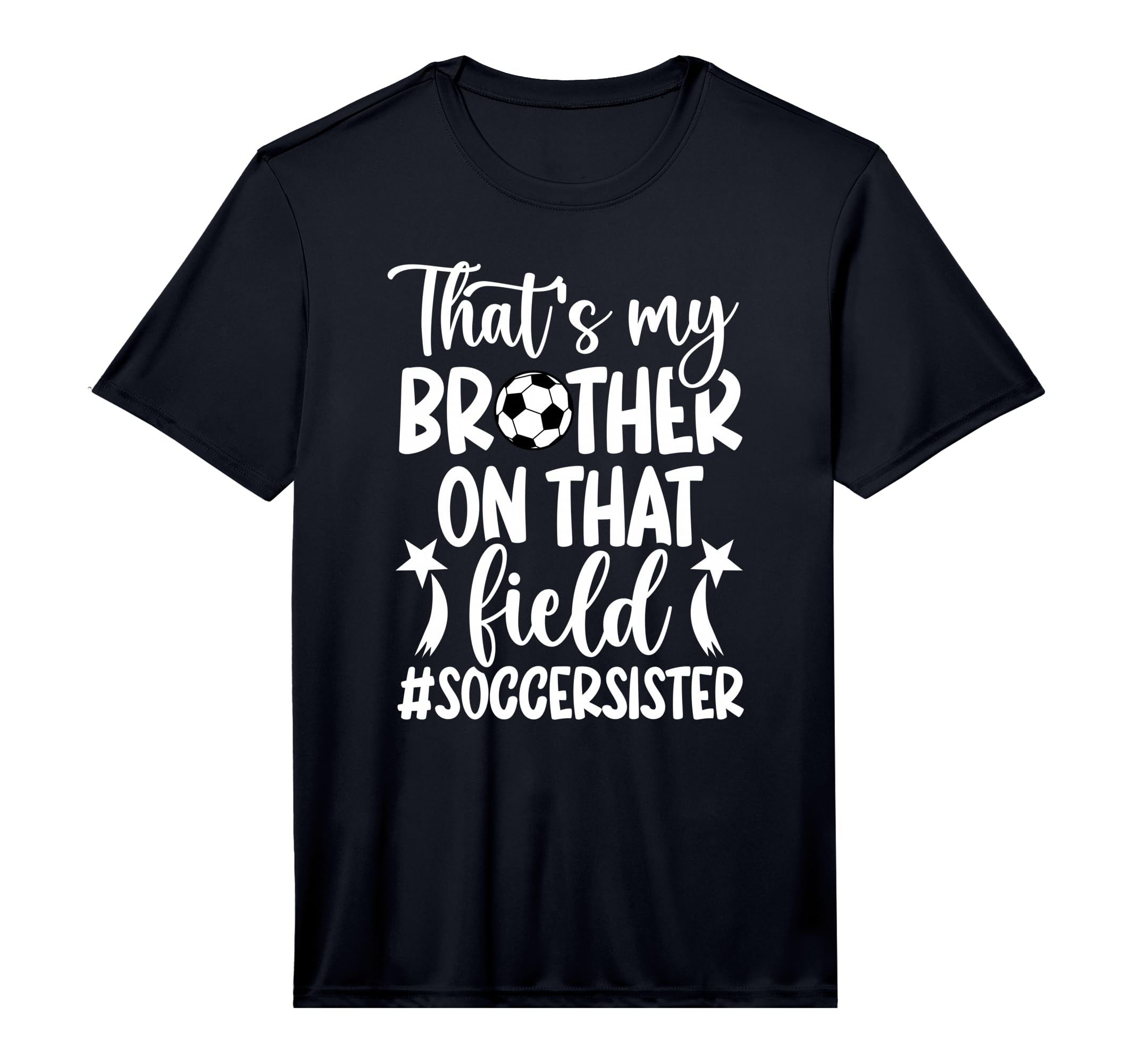 Thats My Brother Soccer Sister Soccer T-Shirt - Aesthetic Graphic Unisex - T-Shirt, Sweatshirt, Hoodie