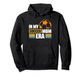 My Soccer Mom Era Hoodie - Casual Everyday Wear for Adults - T-Shirt, Sweatshirt, Hoodie