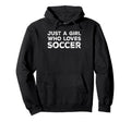 Just Who Loves Soccer Soccer Lover Hoodie - Fun Novelty Design Unisex - T-Shirt, Sweatshirt, Hoodie