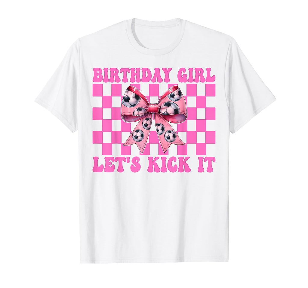 Birthday Lets Kick It Soccer Mom Mama T-Shirt - Trendy Graphic for Adults - T-Shirt, Sweatshirt, Hoodie