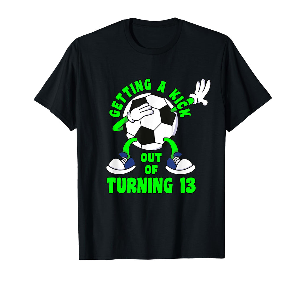 13 Year Old Happy 13Th Birthday Soccer T-Shirt - Trendy Graphic for Adults - T-Shirt, Sweatshirt, Hoodie