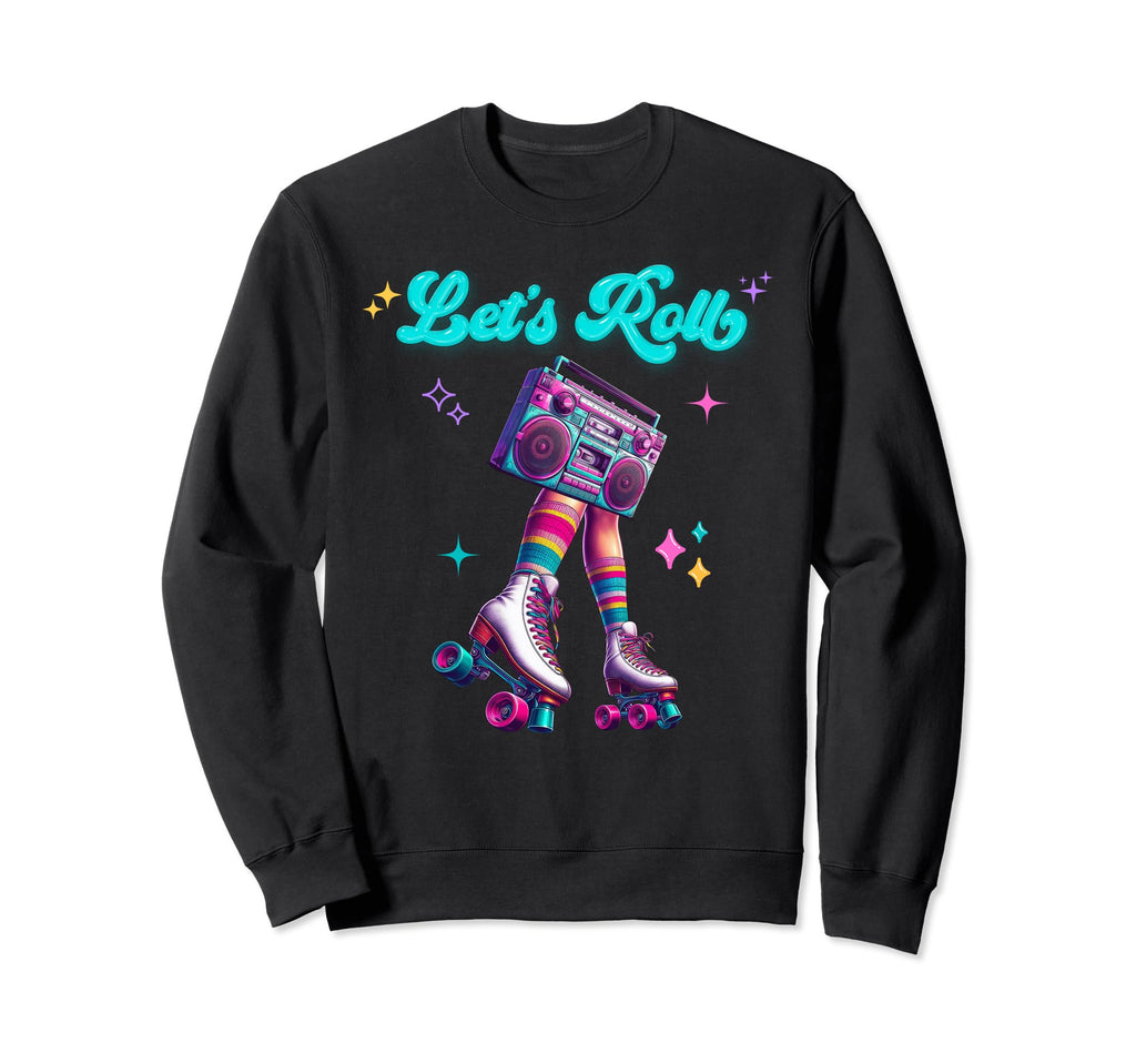 Roller Skates Party 80S 90S Sweatshirt - Fun Novelty Design for Adults - T-Shirt, Sweatshirt, Hoodie