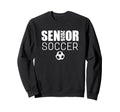 2026 Senior Soccer Player Class Sweatshirt - Streetwear Style for Adults - T-Shirt, Sweatshirt, Hoodie