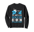 Im Dad And Soccer Coach Im Always Right Sweatshirt - Unique Graphic Unisex - T-Shirt, Sweatshirt, Hoodie