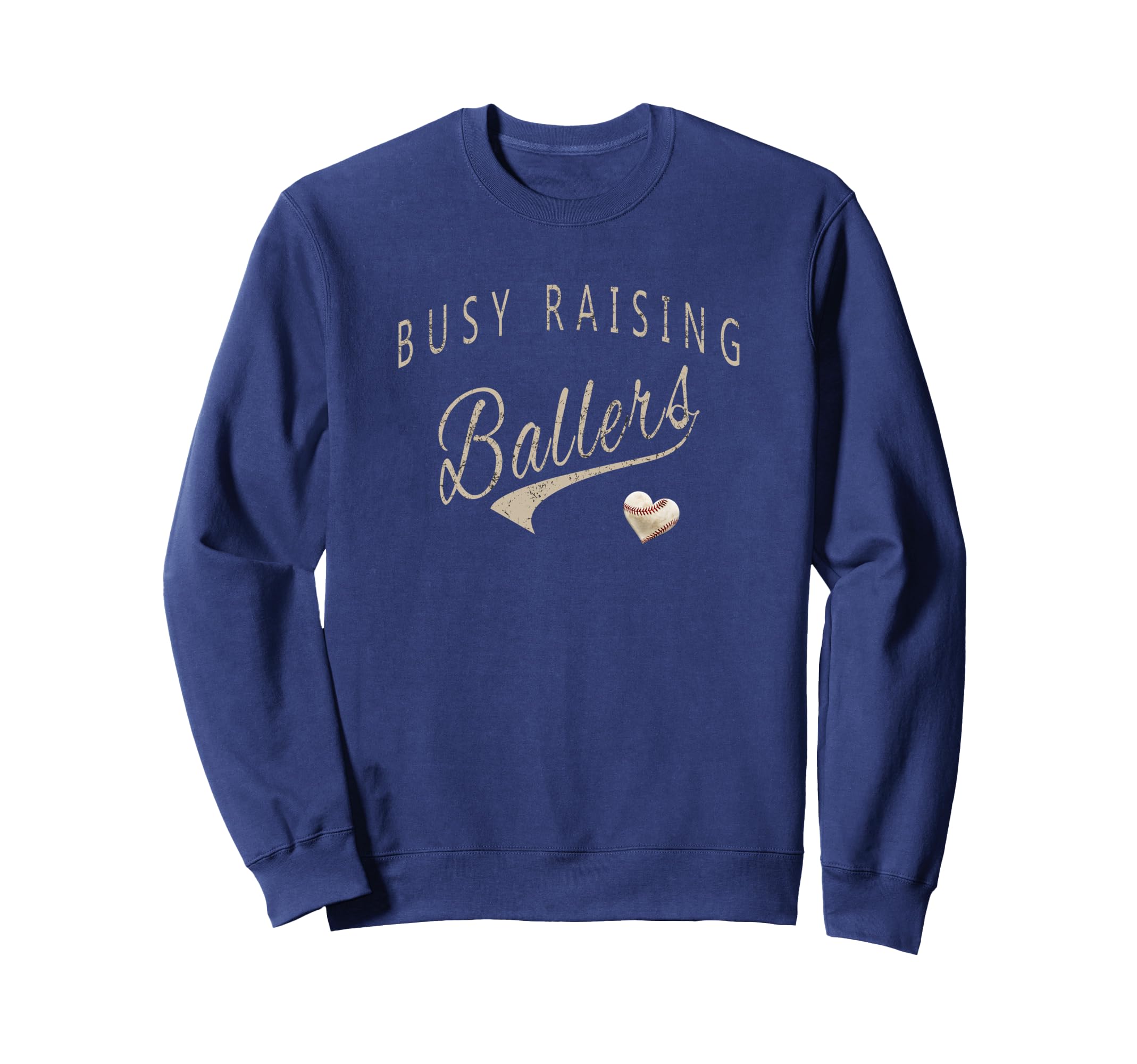 Busy Raising Ballers Mens Womens I Sweatshirt - Novelty Apparel Unisex - T-Shirt, Sweatshirt, Hoodie