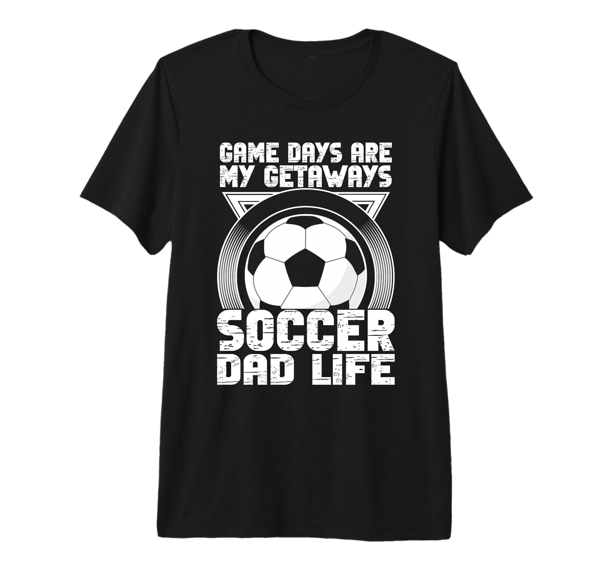 Game Days Are My Getaways Soccer T-Shirt - Casual Everyday Wear Men Women - T-Shirt, Sweatshirt, Hoodie