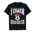 Best Coaches Gift You Dont Scare Me T-Shirt - Custom Art Print for Adults - T-Shirt, Sweatshirt, Hoodie