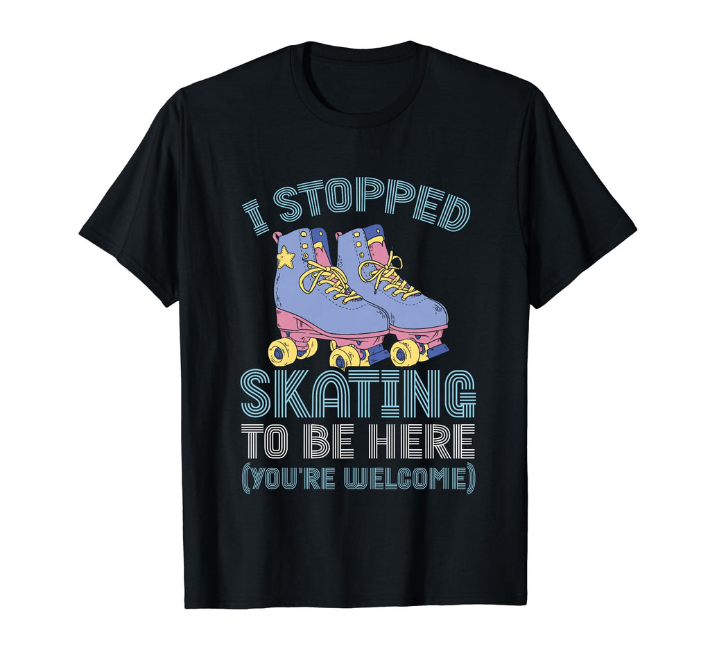 Rollerskate I Stopped Skating To Be T-Shirt - Minimalist Print for Adults - T-Shirt, Sweatshirt, Hoodie