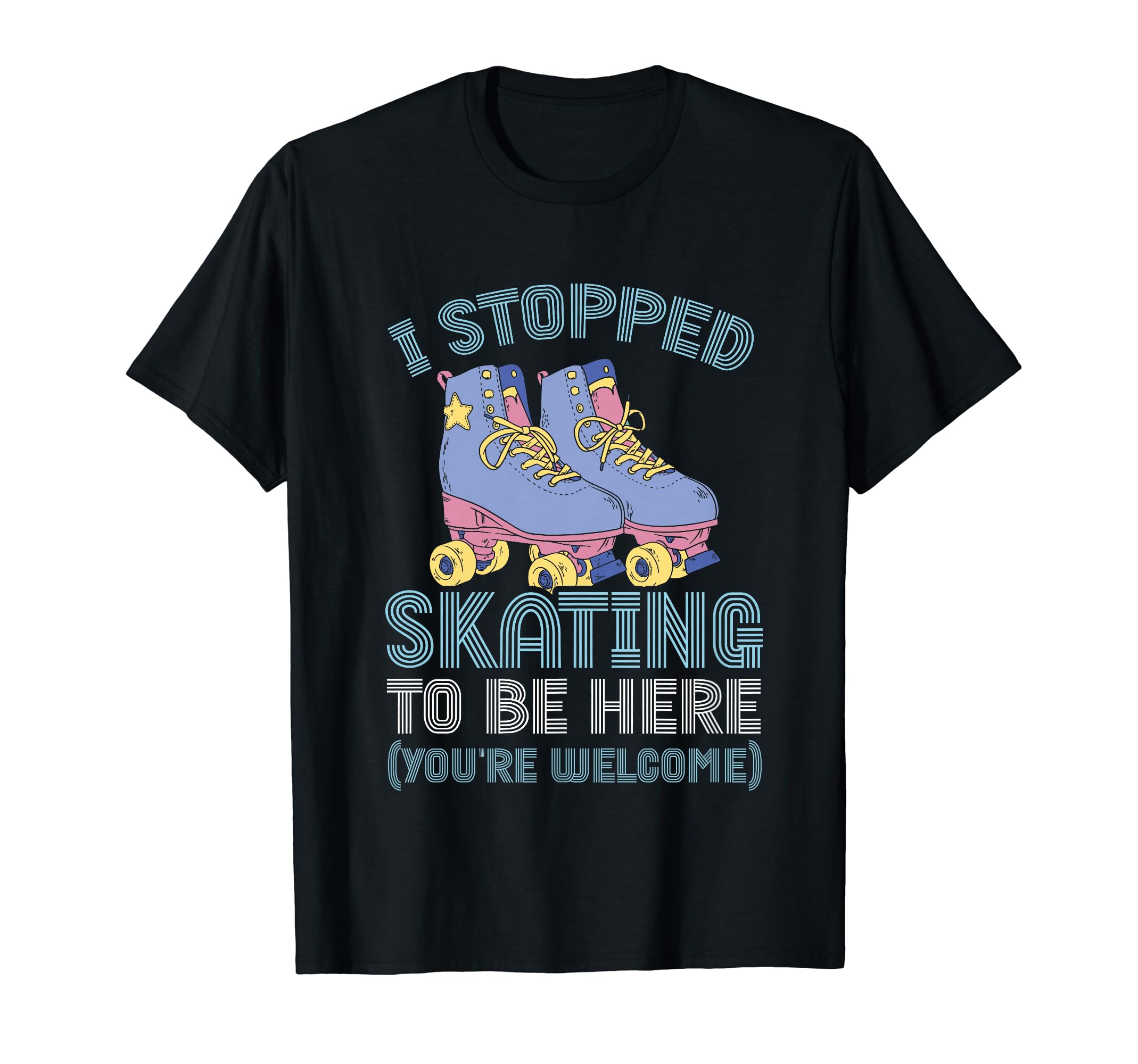 Rollerskate I Stopped Skating To Be T-Shirt - Minimalist Print for Adults - T-Shirt, Sweatshirt, Hoodie